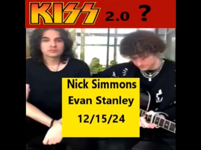 Gene Simmons' son and Paul Stanley's Son, KISS 2.0??? Nick Simmons and Evan Stanley harmonize.