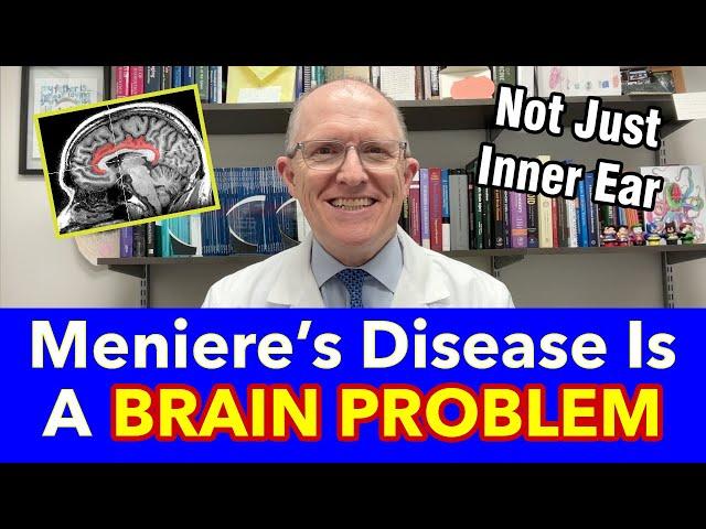 Why Meniere’s Disease Is a BRAIN Problem (not JUST balance, vertigo, hearing, tinnitus)