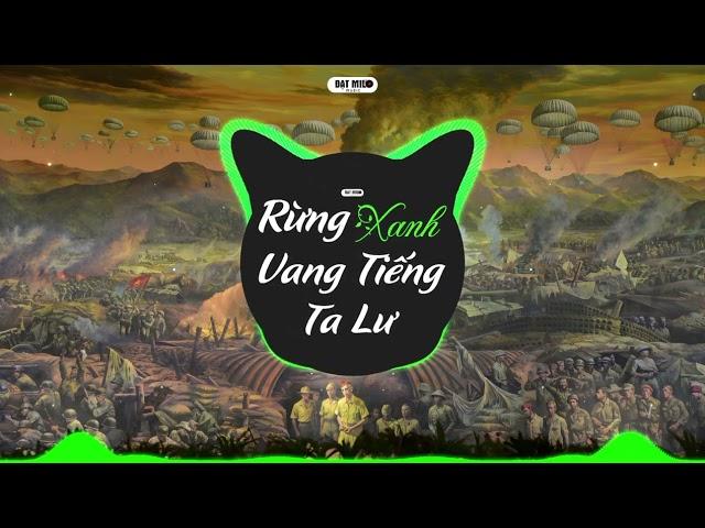 Rừng Xanh Vang Tiếng Ta Lư Remix Tik Tok ( Việt Anh 26 )