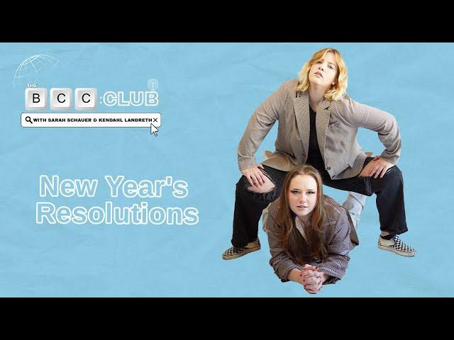 98: New Year's Resolutions | The BCC Club Podcast