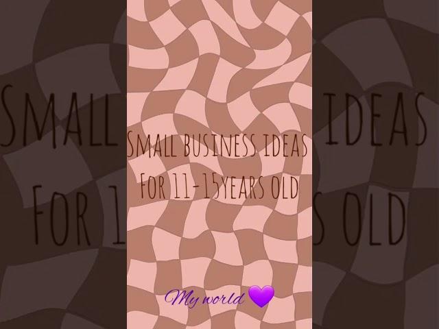 Small business ideas for 11-15years old girls #viral #edit#shinchanworld14 #aesthetic#smallbusiness