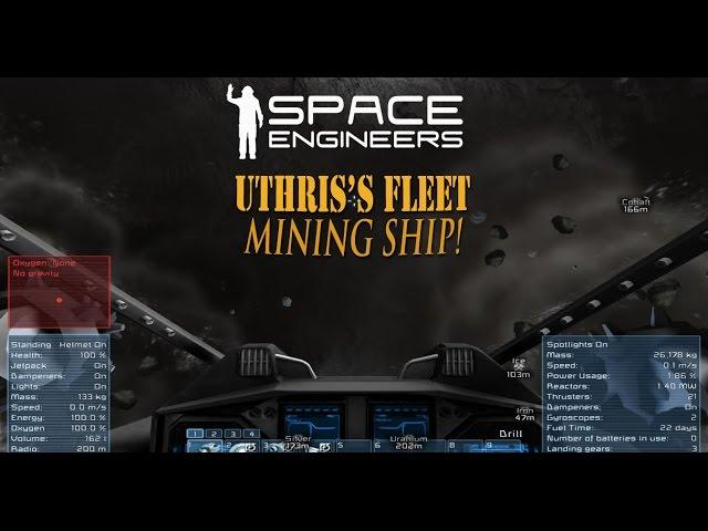 Space Engineers | Uthris's Fleet | Mining Ship