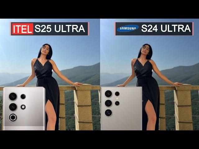 ITEL S25 Ultra VS Samsung Galaxy S24 Ultra Camera test