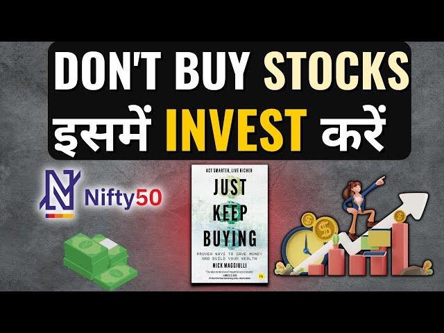 Investment Strategy for Busy People  Just Keep Buying Book Summary By Nick Maggiulli in Hindi