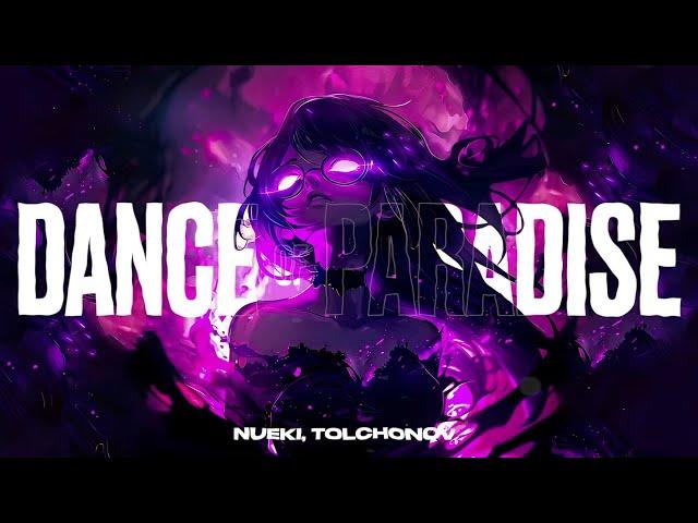 NUEKI, TOLCHONOV - DANCE OF PARADISE