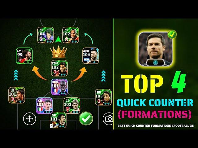 Top 4 Quick Counter Best Formation eFootball 2025  | Best Quick Counter Formation Xabi Alonso 