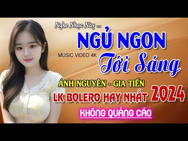 Nghe 15 phút ngủ liền  NHẠC BOLERO DỄ NGHE, DỄ NGỦ - LK Nhạc Vàng Chọn Lọc Bài Hay KHÔNG QUẢNG CÁO