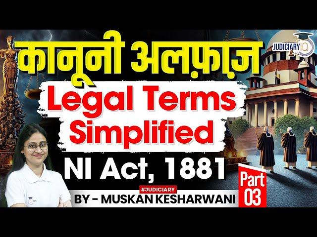 Legal Terminology Series: NI Act 1881 Explained for Judiciary & Law Exams | By Muskan Kesharwani