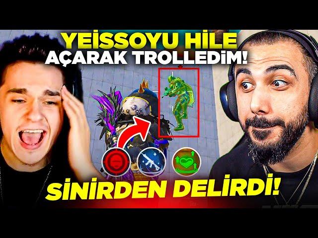 YEİSSOYA KIŞKIRTMA!! HİLE AÇARAK TROLLEDİM  (SİNİRDEN ÇILDIRDI!!) | PUBG MOBILE