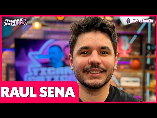 RAUL SENA (INVESTIDOR SARDINHA) - TICARACATICAST | EP 525