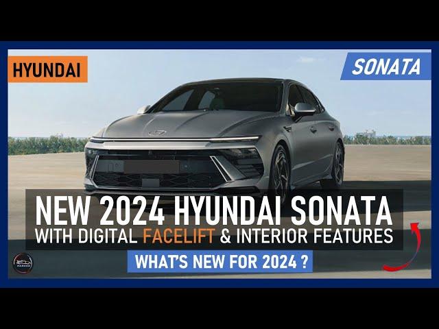 All New 2024 Hyundai Sonata with Digital Facelift and Interior Features