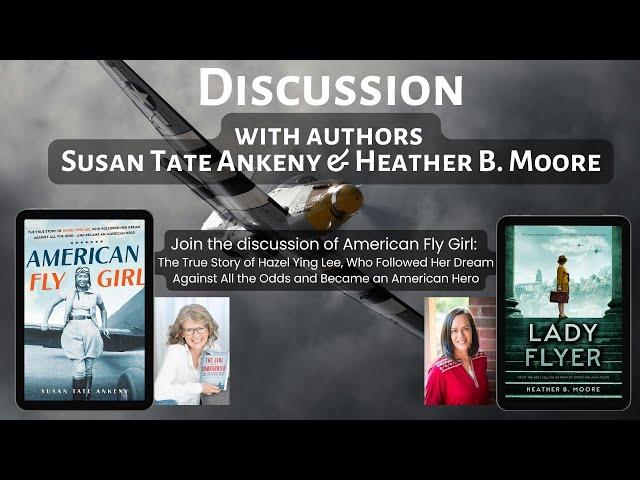 Discussion with authors Susan Tate Ankeny & Heather B. Moore