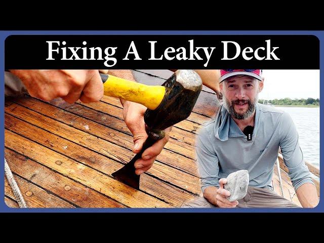 Fixing a Leaky Boat Deck & More Boat Maintenance Fun