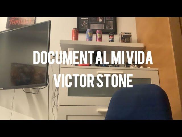 DOCUMENTAL  “MI VIDA” / VICTOR STONE #documental #mivida #victorstone