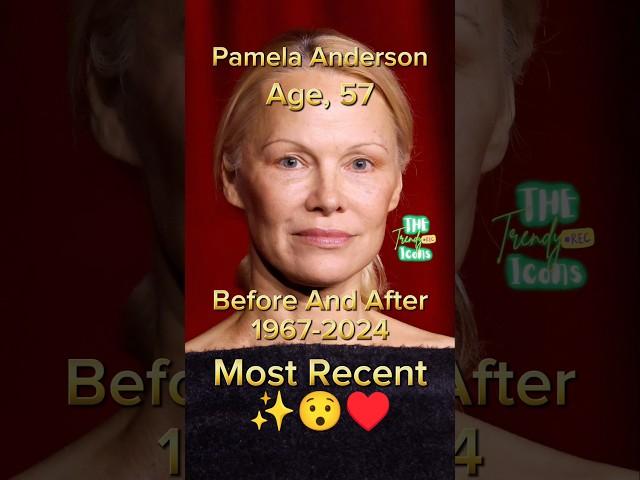 Pamela Anderson 1967 - 2024 Then and Now #antesedepois #beforeandafter #pamelaanderson #hollywood