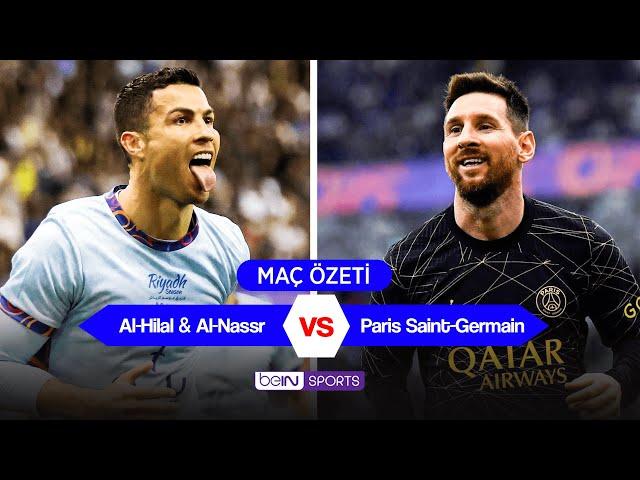 Ronaldo-Messi Düellosu! | Al-Hilal & Al-Nassr Karması 4-5 Paris St Germain MAÇ ÖZETİ