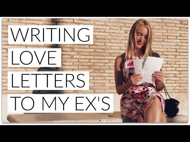 WRITING LOVE LETTERS TO MY EX'S | Law of Attraction