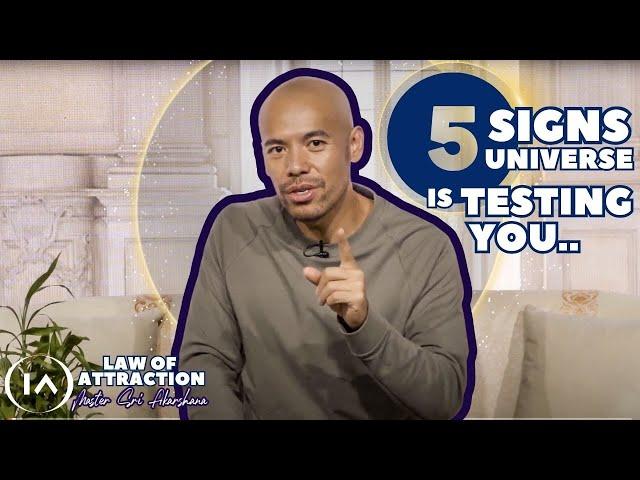 5 Signs Universe is Testing You Before Giving Your Manifestation [Law of Attraction]