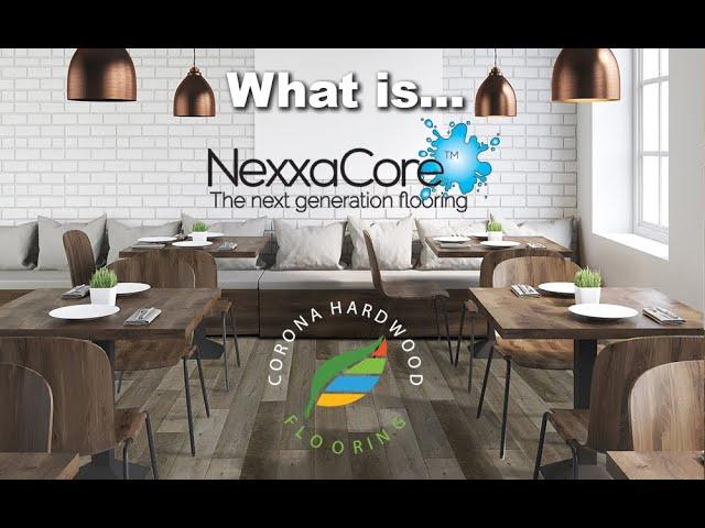 NexxaCore Waterproof Flooring - Everything you need to know!