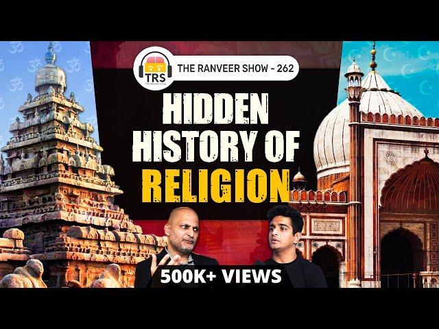 Islam, Christianity, Hinduism & More | Mohsin Raza Khan On History Of Religion, The Ranveer Show 262