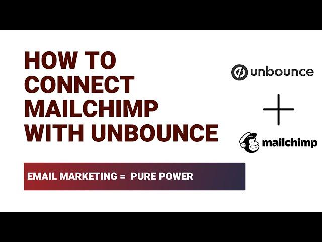 How to Connect Mailchimp With Unbounce