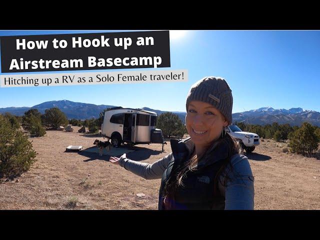 Hooking up an Airstream Basecamp: How to Hitch a RV Trailer as a Solo Female