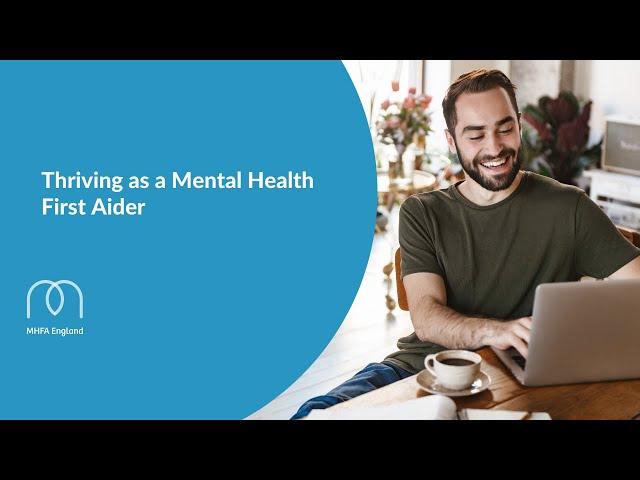 Thriving as a Mental Health First Aider - 12 August 2020