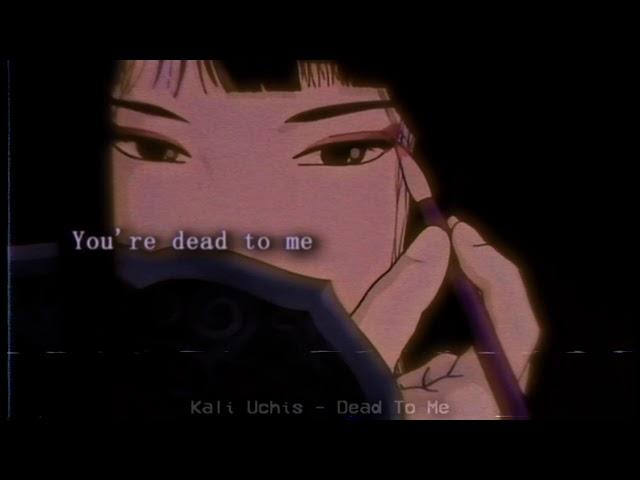 Kali Uchis - Dead To Me (Slowed + Reverb)