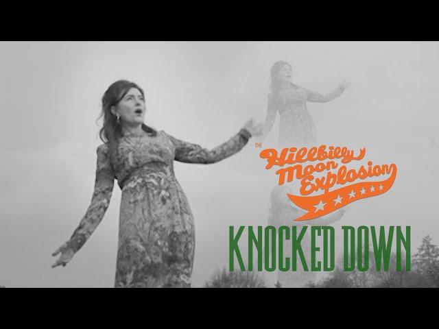 The Hillbilly Moon Explosion - Knocked Down (Official Music Video)