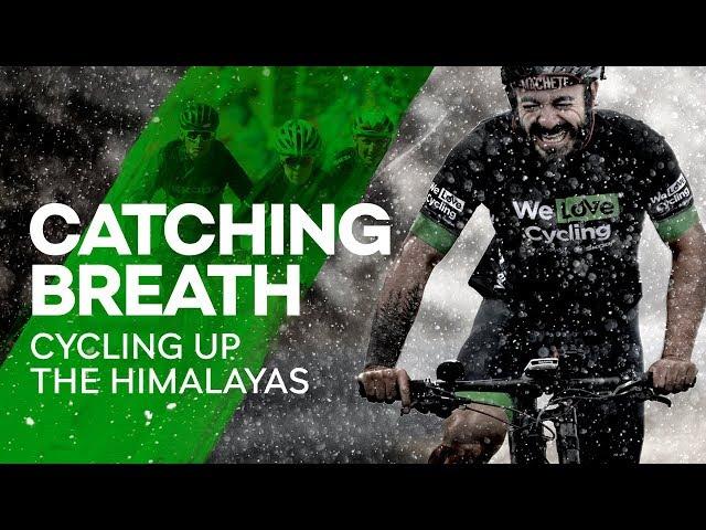 Catching Breath: Cycling up the Himalayas