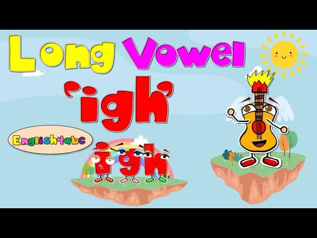 Long Vowel igh / trigraphs / Phonics Mix!