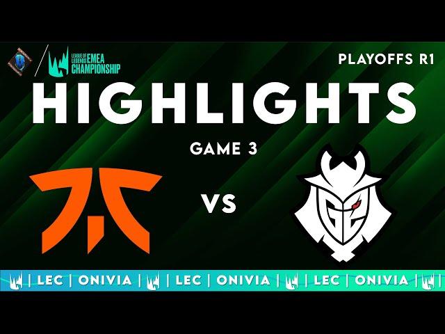 FNC vs G2 Game 3 Highlights | LEC Spring Playoffs 2025 | Fnatic vs G2 Esports by Onivia