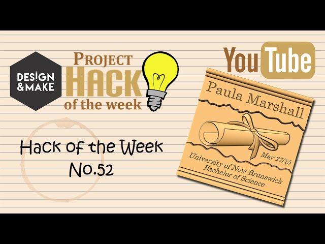 Design and Make Project Hack of the Week No 52 | Design & Make