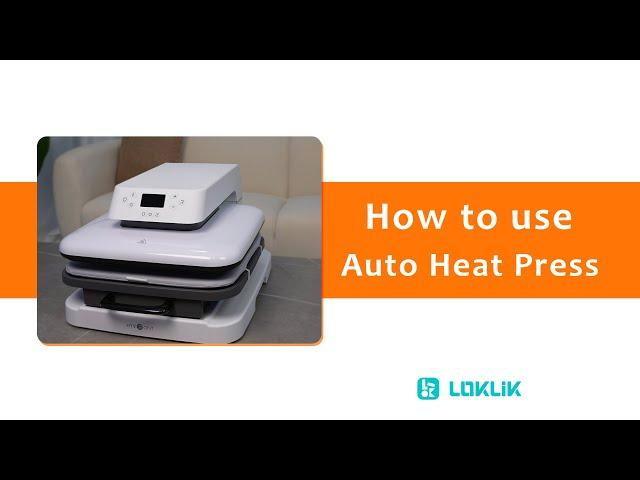 How To Use Auto Heat Press