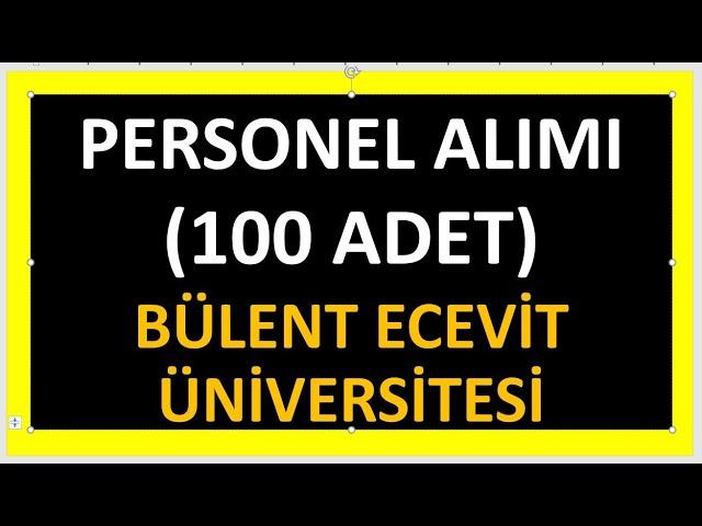 Bülent Ecevit üniversitesi personel alımı 100 adet