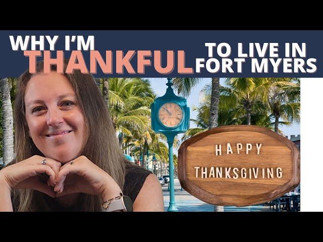 What I'm Thankful For | Living in Fort Myers