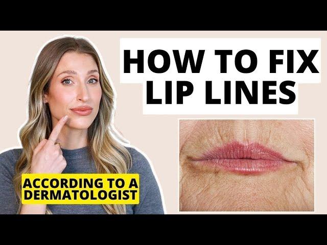 How to Fix Lip Lines | Dermatologist Shares Treatments for Lip Wrinkles