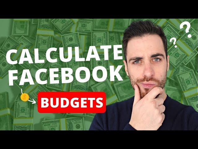 How To Calculate Your Facebook Ads Budget