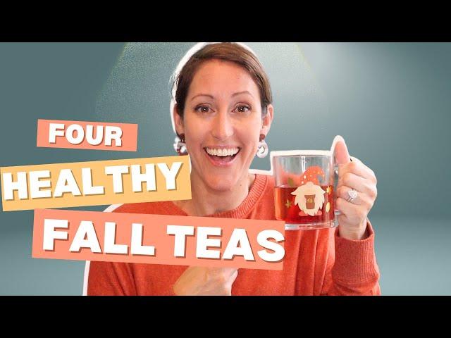 4 Fall-Inspired Healthy Teas to Boost Immunity and Warm Your Soul 