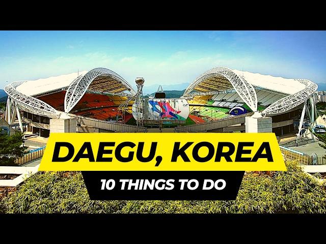 Top 10 Things to do in Daegu 2023 | Most Beautiful City of South Korea?