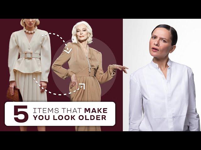 Items That Makes You Look OLDER