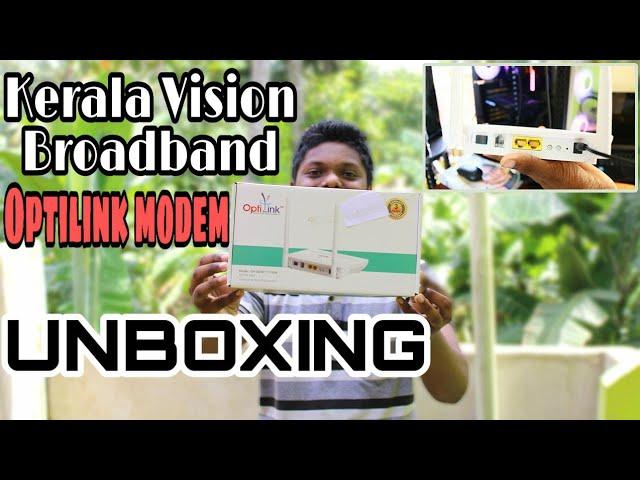 Kerala Vision Modem|Optilink Modem Unboxing|Overview|G TECH MAKER CREATION