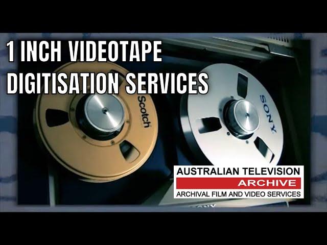 1" Inch PAL Archival Videotape Digitisation Services, Australian Television Archive