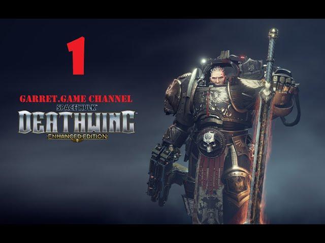 Space Hulk DeathWing Enhanced Edition. 1 серия. Длань Кадии