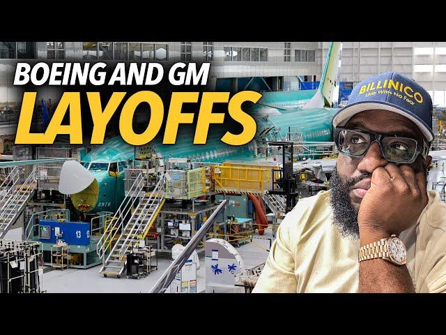 GM Lays Off Over 1,000 Workers, Boeing Axed 1,700 In New Round... Should You Be Scared of Layoffs 