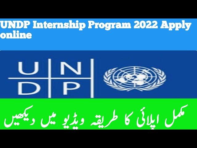 How to apply for UNDP internship Pakistan 2022 | Jobs at UNDP Pakistan