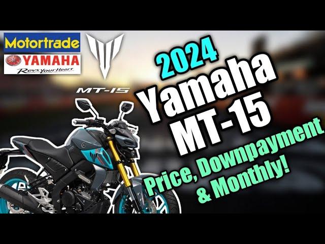 2024 Yamaha MT-15 Updated Price, Downpayment & Monthly | Philippines