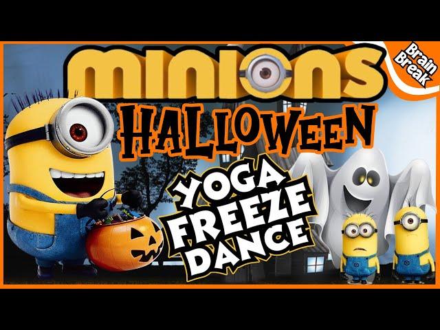 Minions Halloween Yoga Freeze Dance| Yoga for Kids | Brain Break | Halloween Brain Break