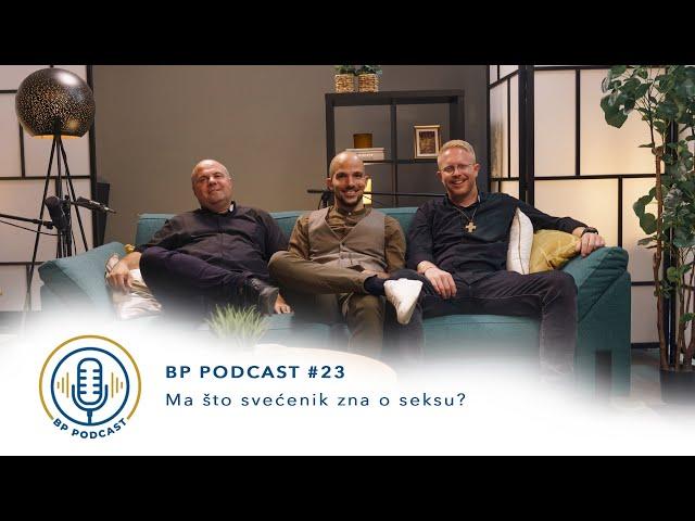 BP PODCAST #23: don Damir Stojić i don David Leskovar - "Ma što svećenik zna o seksu?"