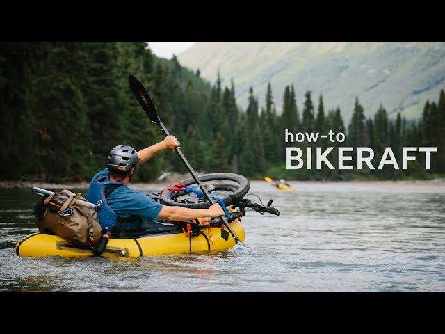 How to Bikeraft - 7 Tips Learned the Hard Way